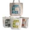 Puuvillane kott "Just Be Nice"